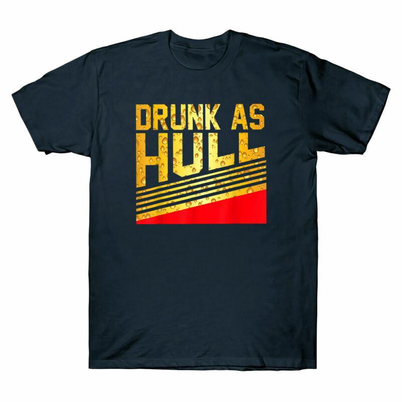 

Drunk As Hull Drunkest Man Funny Cool Mens Black Cotton T-Shirt Short Sleeve Tee Unisex T-Shirt XXXXL
