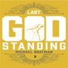 Last God Standing by Michael Boatman Paperback Book 9780857669803