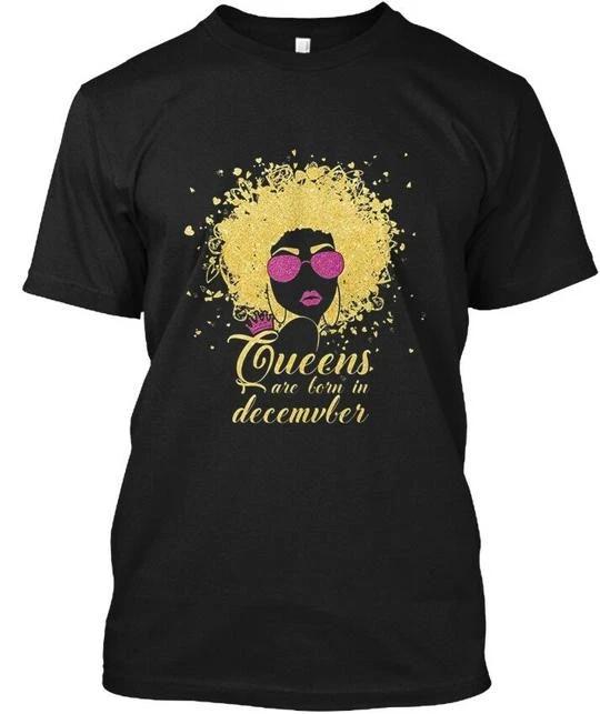 Queens Are Born In December Birthday T-s T shirt Made in the USA Size S to 5XL S