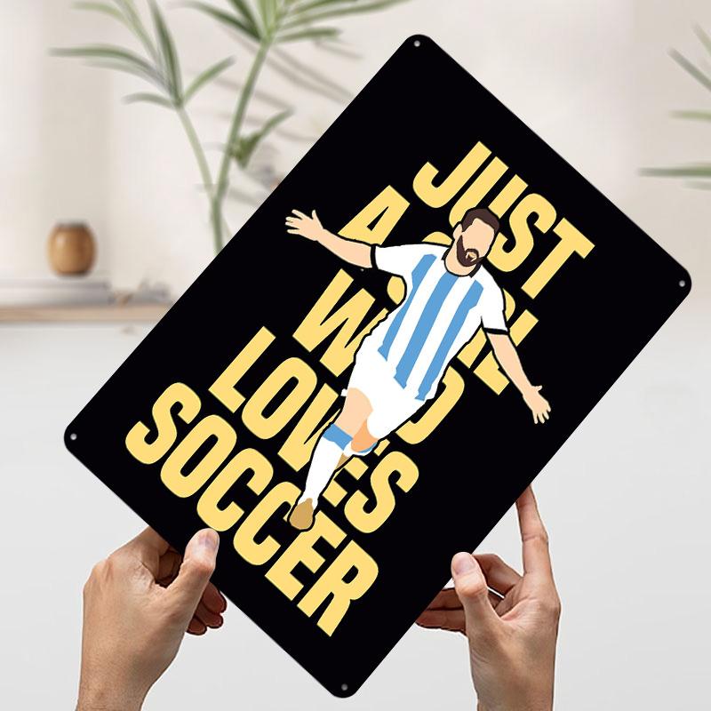 

Just a Girl Who Loves Soccer Tin Plaque Poster Customized Wall Art Retro Vintage Metal Signs for Room Aesthetic Decoration Decor 7.9x11.8In(20x30cm)