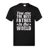 Du bist der beste Vater der Welt – Schwarzes Erwachsenen-T-Shirt Herren Damen Oberteile T-Shirts | Nachdenkliches Geschenk-T-Shirt