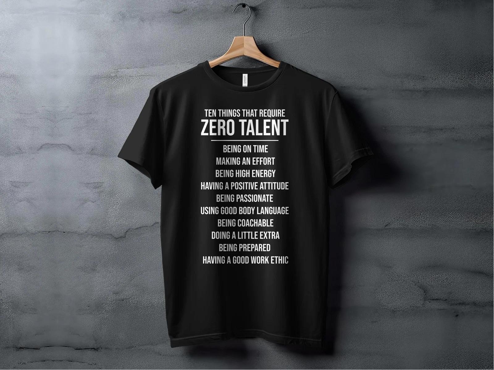 Zero Talent Gym Men s and Women s T-shirts L