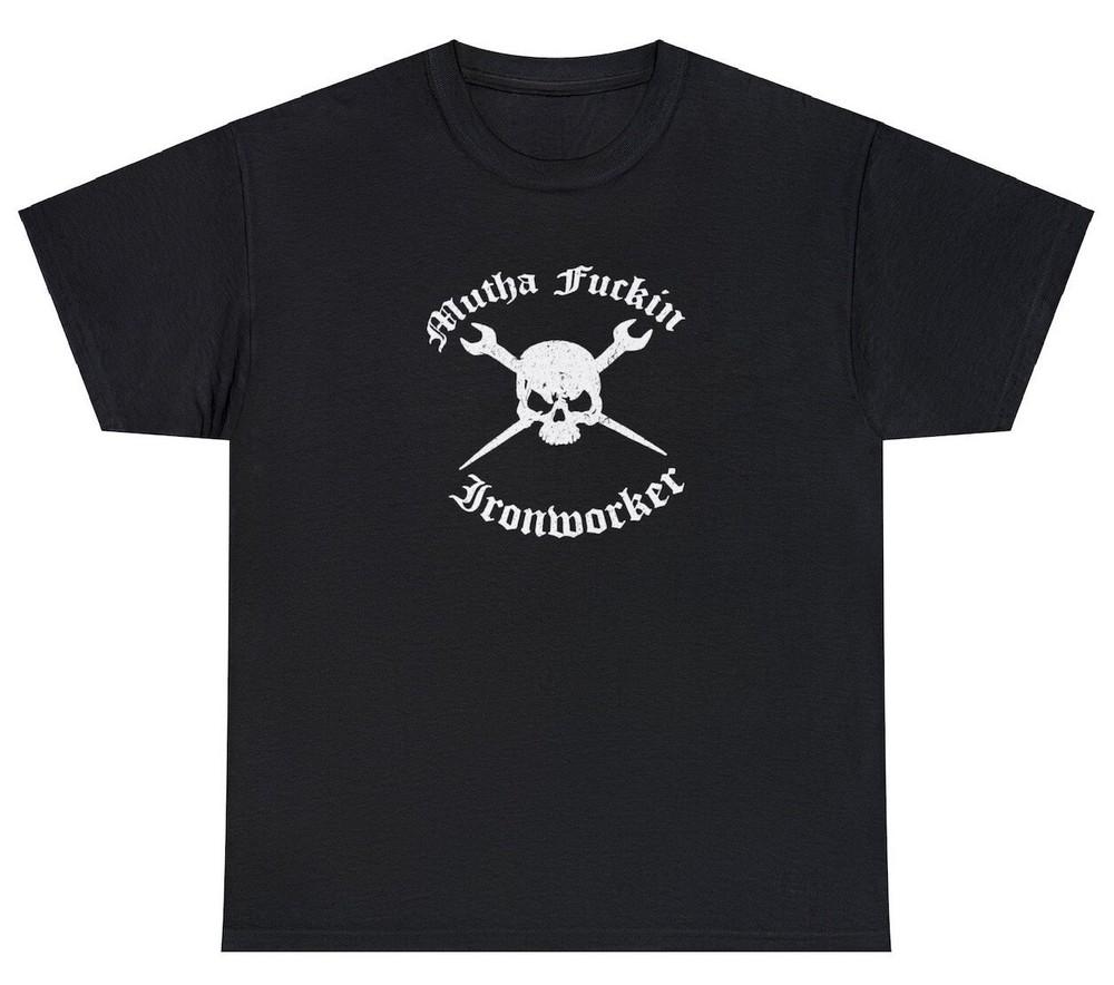 Iron Worker T Shirt Funny Apprentice Blue Collar Union Meme Humor Gift Tee Unisex T-Shirt