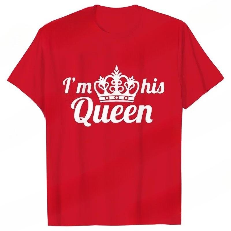 I'm Her King I'm His Queen Couples T-shirt King Queen Outfit for Men Women Lover T Shirts for Couple Gift Tee Shirts Tops