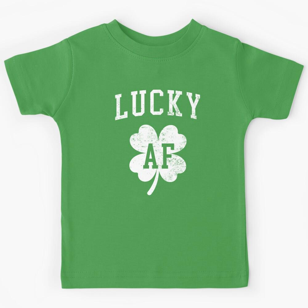 Lucky AF - St. Patrick s Day Shamrock Kids T-Shirt 170