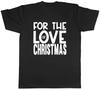 For the Love of Christmas Mens Unisex T-Shirt Tee  High Quality 100%Cotton Short Sleeve