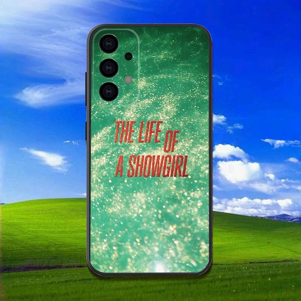 Phone Case For Samsung Galaxy A13,A21s,A22,A31,A32,A52,A53,A71,A80,The L-Life of a S-Showgirl Soft Black Shell