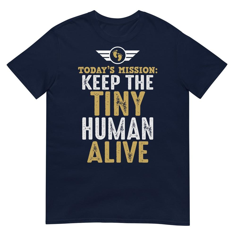 Fathers Day New Dad First Time Father Keep Tiny Huunisex Alive S