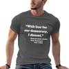 WITH FEAR FOR OUR DEMOCRACY I DISSENT TShirt Soft Lightweight Cotton TShirt