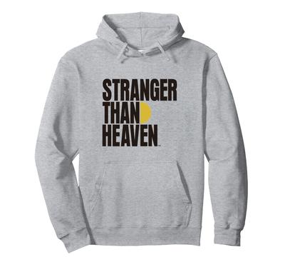 STRANGER THAN HEAVEN Hoodie
