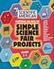 The Scientific American, Simple Science Fair Projects, Grades 3-5 Book