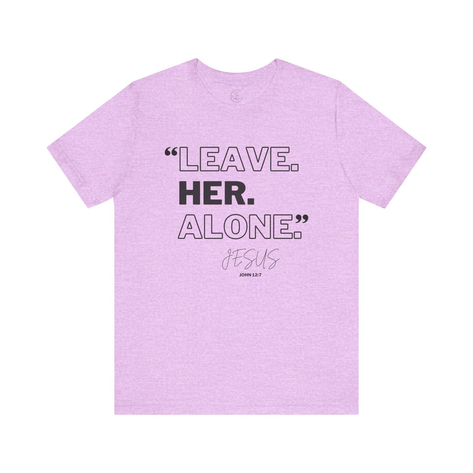 Leave Her Alone - T-Shirt S