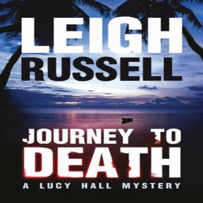 Journey To Death by Leigh Russell Paperback Book 9781503951921