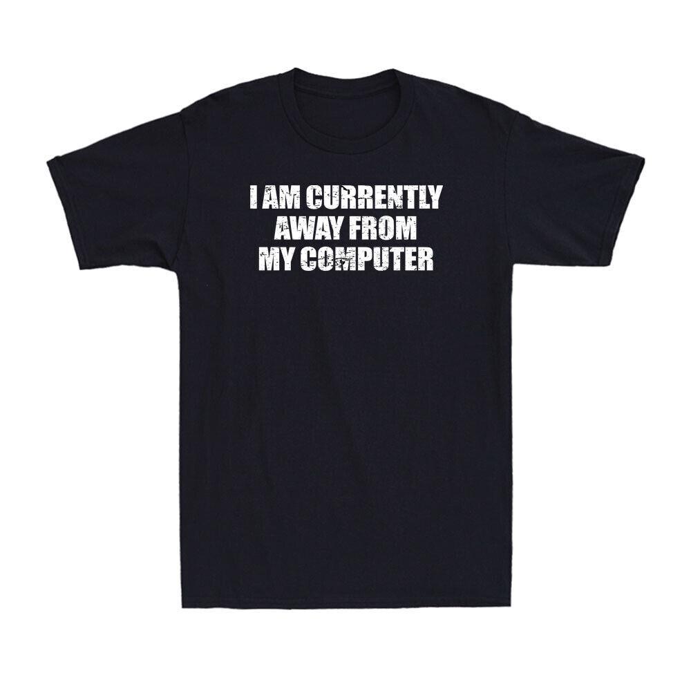 I Am Currently Away From My Computer Funny Geek Nerd Birthday Men s T-Shirt S разноцветный