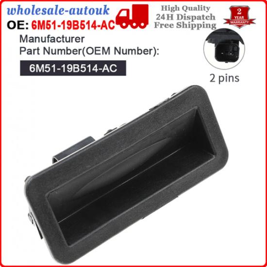 Door Handle Trunk Lock Release Switch 6M5119B514AC 6M51-19B514-AC 1748915 185733
