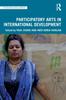 The Participatory Arts In International Development Book