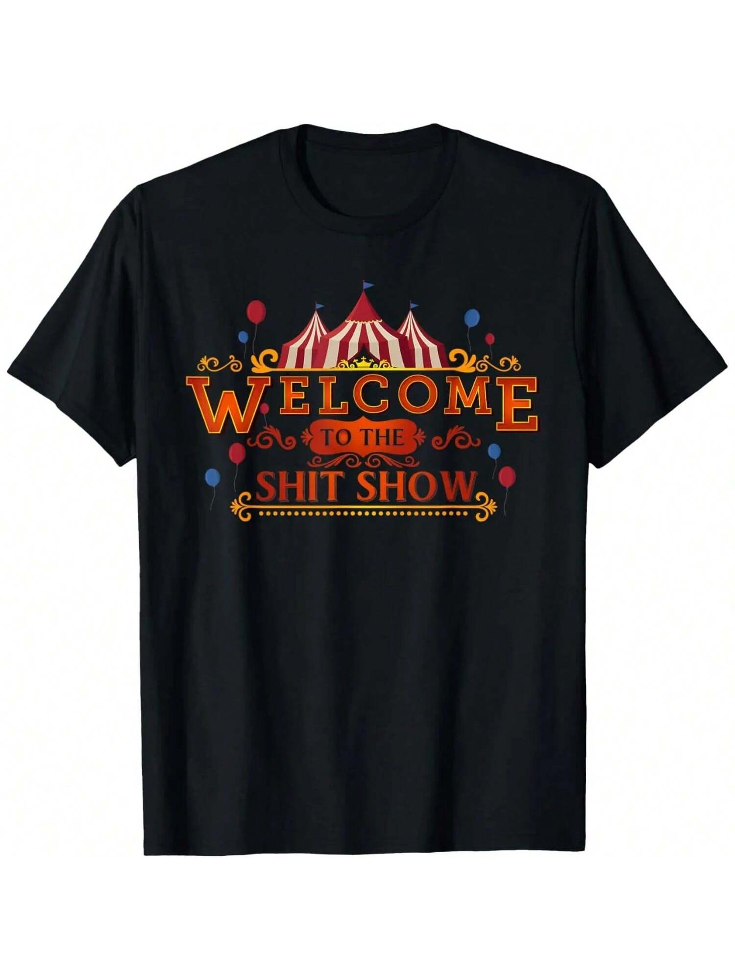 Funny Profanity Welcome To The  Show T-Shirt T-Shirt S