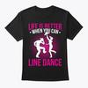 Line Dance Dancing Dancer Country Music T Shirt Made In the USA Size S To 5XL