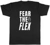 Fear the Flex Show Off Power Muscles Strength Mens T-Shirt Tee Gift Top