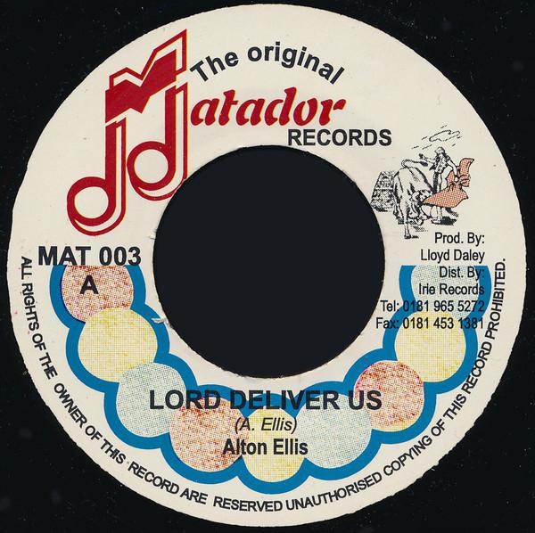 7inch Record ALTON ELLIS - Lord Deliver Us / Originator MAT003 Matador Records UK Reggae, Ska & Dub Used