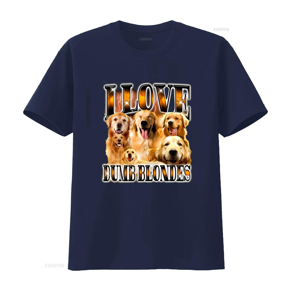 I Love Dumb Blondes Golden Retriever T-shirt Divertente Carino Amante dei Cani Meme Mamma vintage Lavata Versatile Elegante Elastica Leggermente
