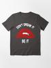 Taken Show Rocky Horror Picture Show Hoodie Shirt, Don t Dream it be it Geschenke Für Fans, Für Männer und Frauen, Geschenk Valentinstag Wesentliches T-Shirt