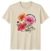 Bloom Your Own Way Floral Nature T-Shirt Flowers Graphic Tee
