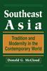 The Southeast Asia : Tradition And Modernity In The Contemporary World, Second Edition Book