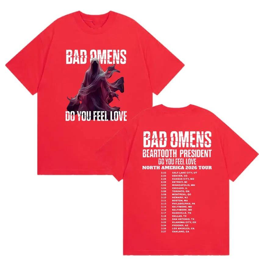 

Bad Omens Тур Do You Feel Love 2026 Печатные Футболки Мужские Женские Ретро Оверсайз Хлопковая Футболка Классическая Панк Готическая Одежда Футболка 4XL
