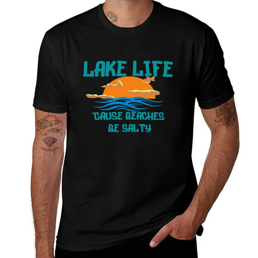 Lake Life TShirt Funny T Shirts Dark Humor Cotton T Shirts High Quality TShirt