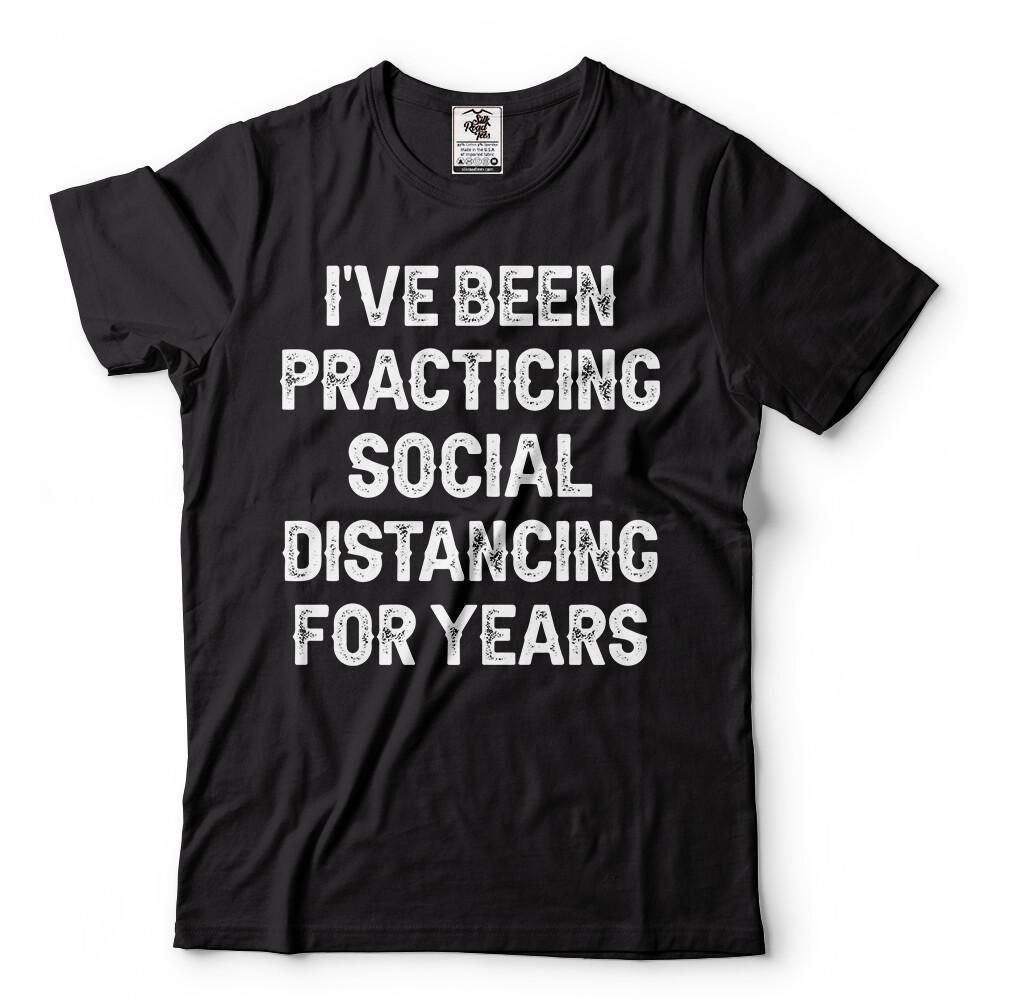 Social Distancing Tshirt Funny Introvert Social isolation Quarantine T shirt