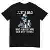 Po prostu tata, który zawsze wracał z mlekiem, zabawny T-shirt dla ojców