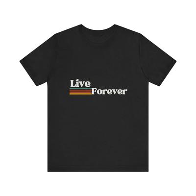 Live Forever T-Shirt, Vintage Inspiration Tee, Rock Tee ,Music Lovers,Streetwear