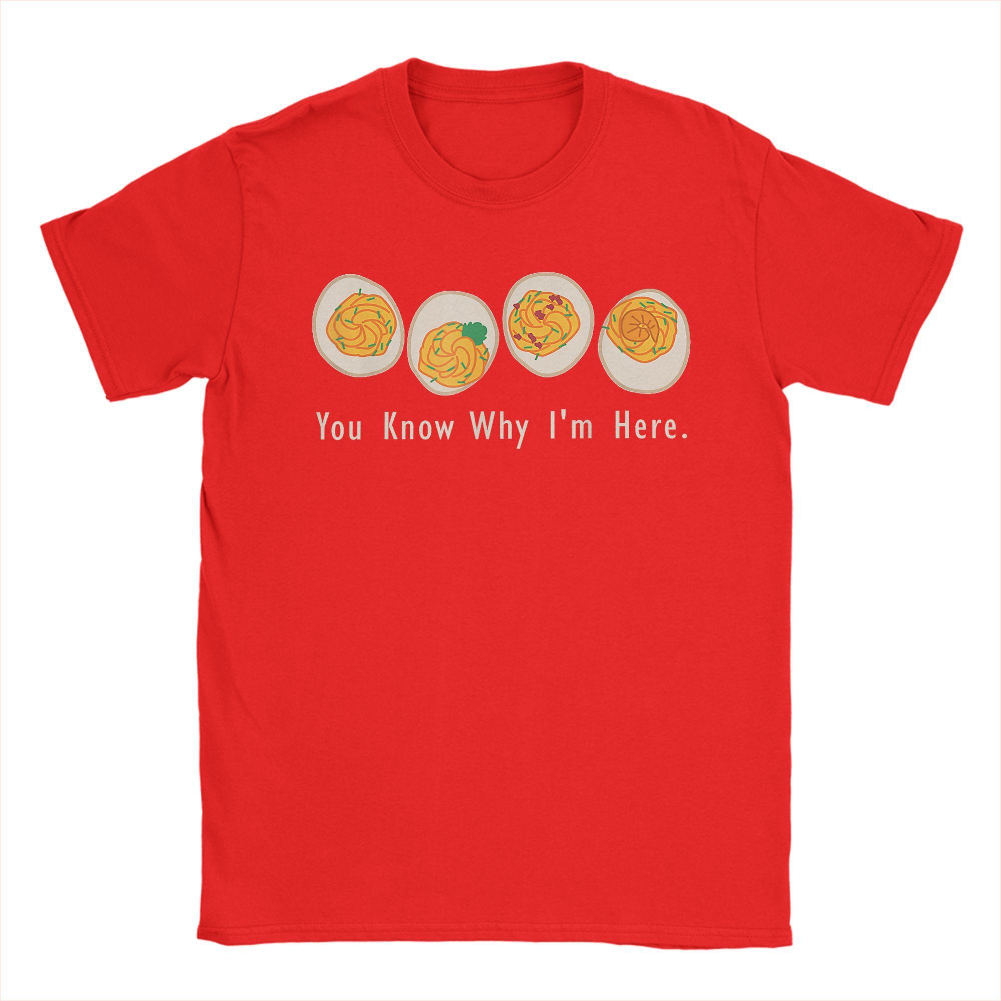 Thanksgiving Dinner You Know Why Im Here Deviled Egg T Shirt Summer Pure Cotton TShirts For Unisex Tshirt Short Sleeve Tops S