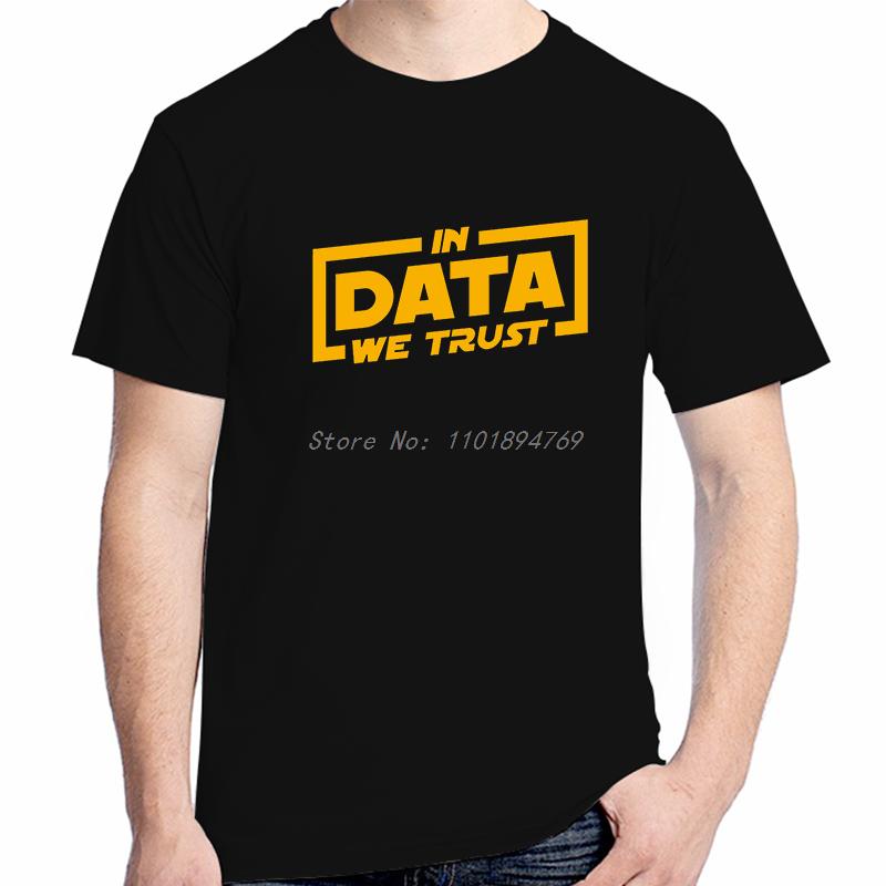 In Data We Trust Unisex Tshirt Software Developer It Programmer Geek Crewneck Summer Short Sleeve Cotton T Shirt Funny T Shirts