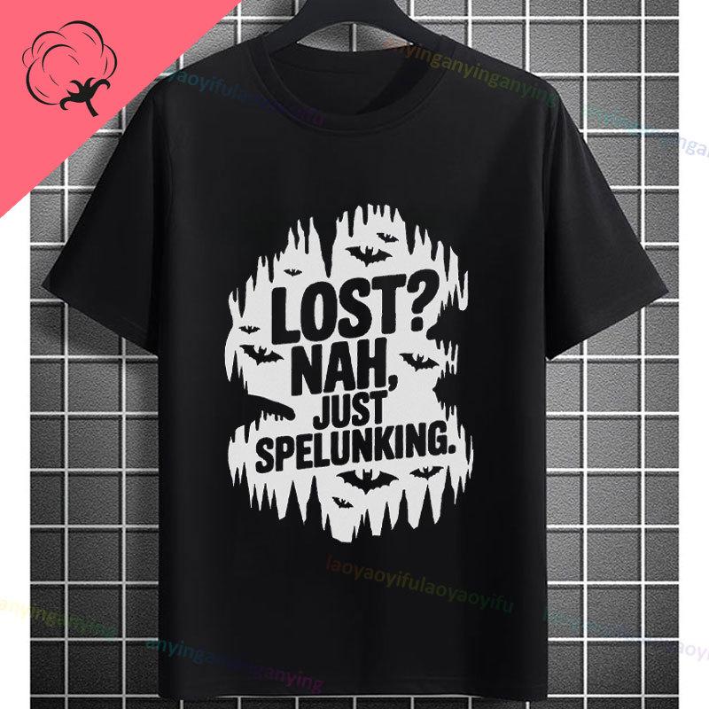 Funny Explore The Underworld Cave spelunking Graphic Tshirt Pure Cotton Shortsleeve Humor Style Fashion Tee Outdoor Clothing