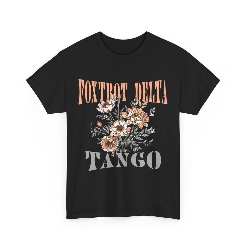 

Foxtrots Deltas Tangos Wildflowers Women Men T-shirt M