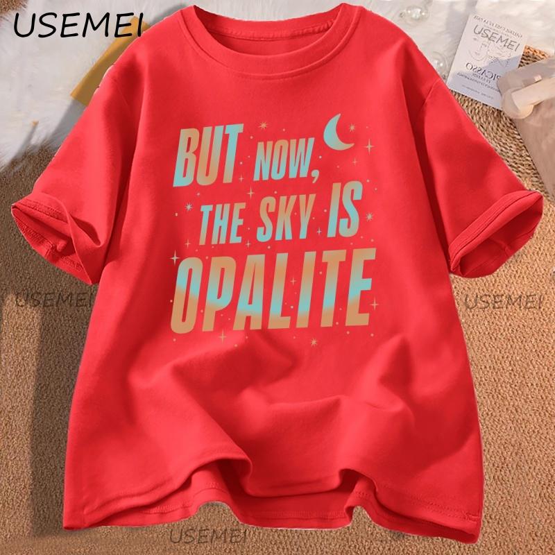 

Opalite Showgirl TShirt Women Men But Now The Sky Is Opalite TS Graphic Tee Comfortable Vintage Cotton Loose Tshirt Streetwear S