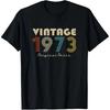 Made In 1973 Birthday Gifts 52 Years Old 52nd Bday Present T Shirt Men Cotton Humor Tee Shirt Short Sleeve Unisex Loose Clothing
