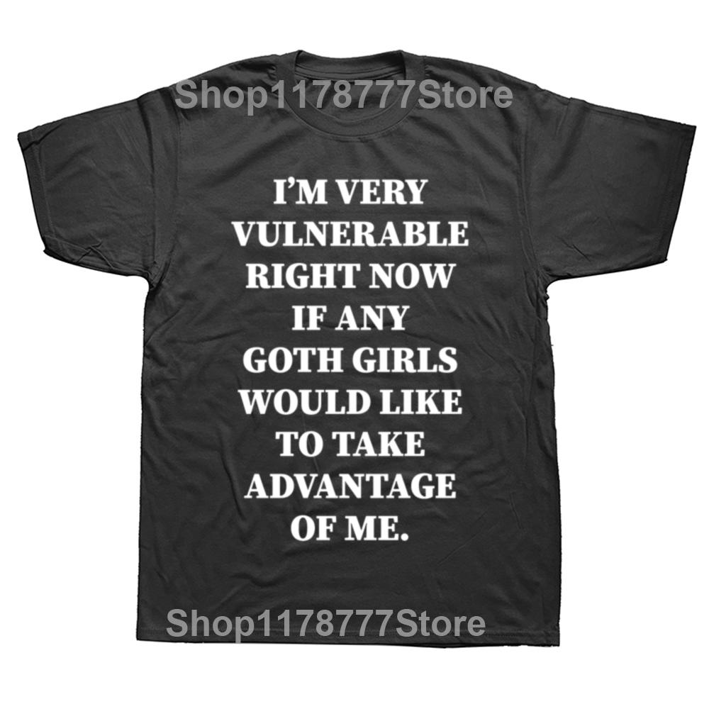 

Summer Tshirts Im Very Vulnerable Right Now T Shirt Funny Phrase Y2k Short Sleeve Summer Cotton Unisex Soft Teeshirt EU Size 4XL