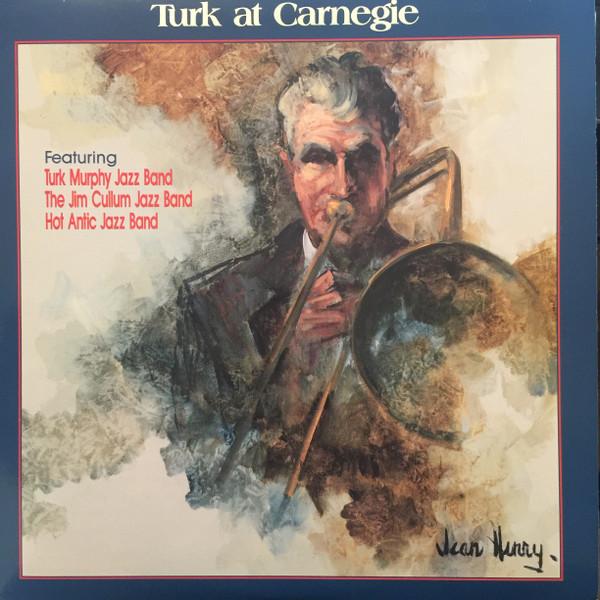 

LP Record TURK MURPHY - Turk At Carnegie SOS1155 Stomp Off Recor 1988 US Jazz Used