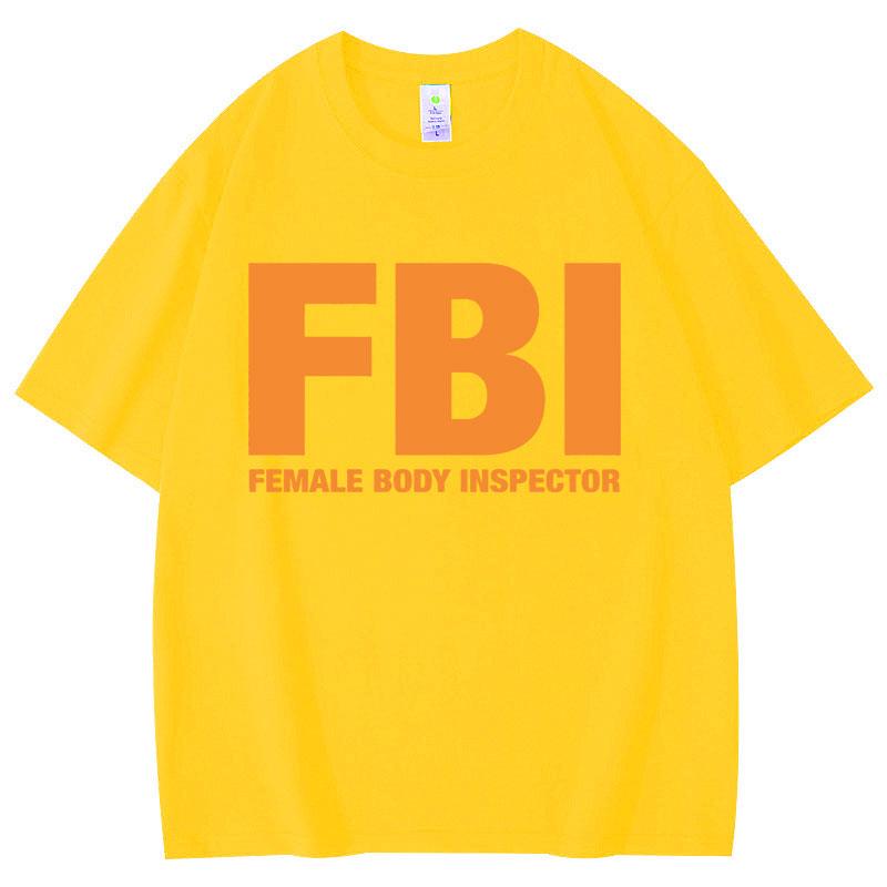 Funny FBl Female Body Inspector Meme T-shirt High Quality Fashion Oversized T-shirts Summer Casual Loose Cotton T Shirt Unisex