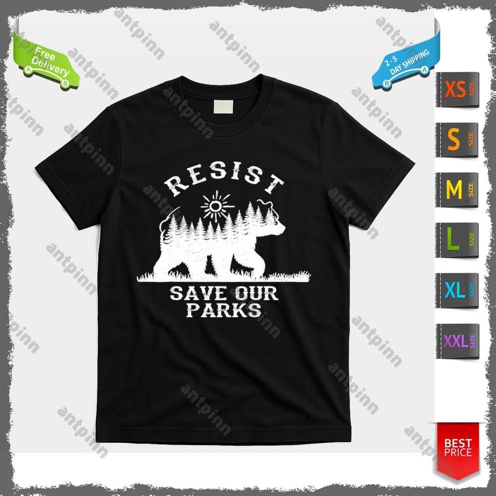 Resist Save Our National Parks Bear Nature T-Shirt Unisex Unisex T-Shirt XXL
