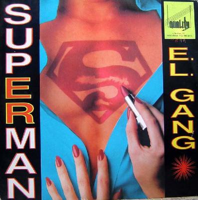 Disco de 12 polegadas E. eu. GANG - Super-homem (Você Arrasa Com Seu Supe RA8917 Radiorama Produ 1989 Itália Dance & Eletrônica Usado