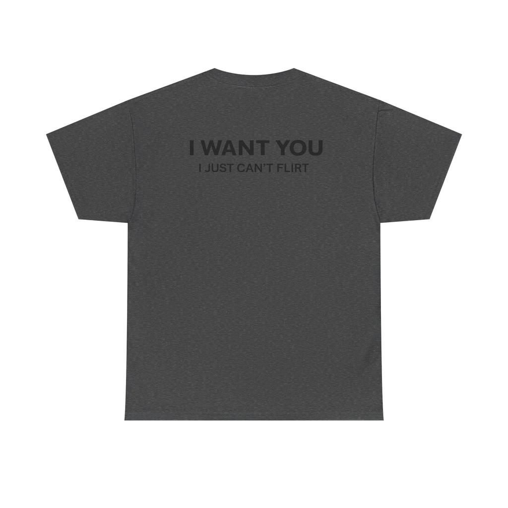 I Miss You Im Just A Tshirt That Cant Flirt A Funny Date and Humorous Tshirt A Cotton Tshirt Top for Both Unisex and Unisex