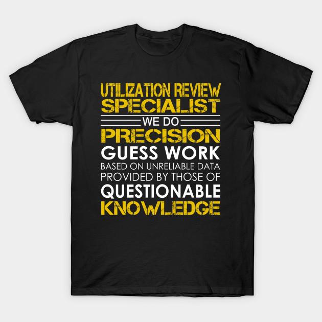 Unisex Fashion TShirt Utilization Review Specialist We Do Precision Gues Print TShirt Plus Size S-5XL T-Shirt 100%Cotton Tops O Neck Short Sleeve Tees