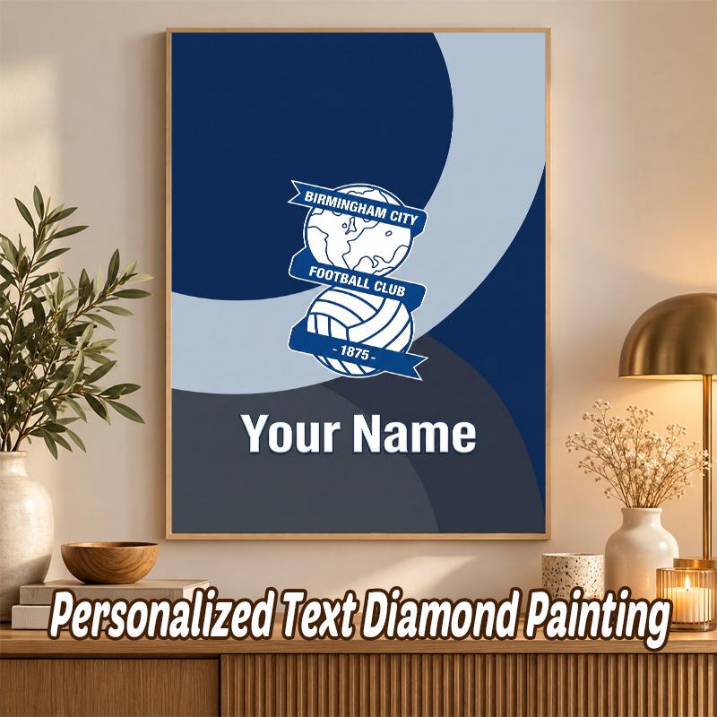 BIRMINGHAM CITY Football Custom Name Text 5D Diamond Painting Kit DIY Full Drill Diamond Art Decoration