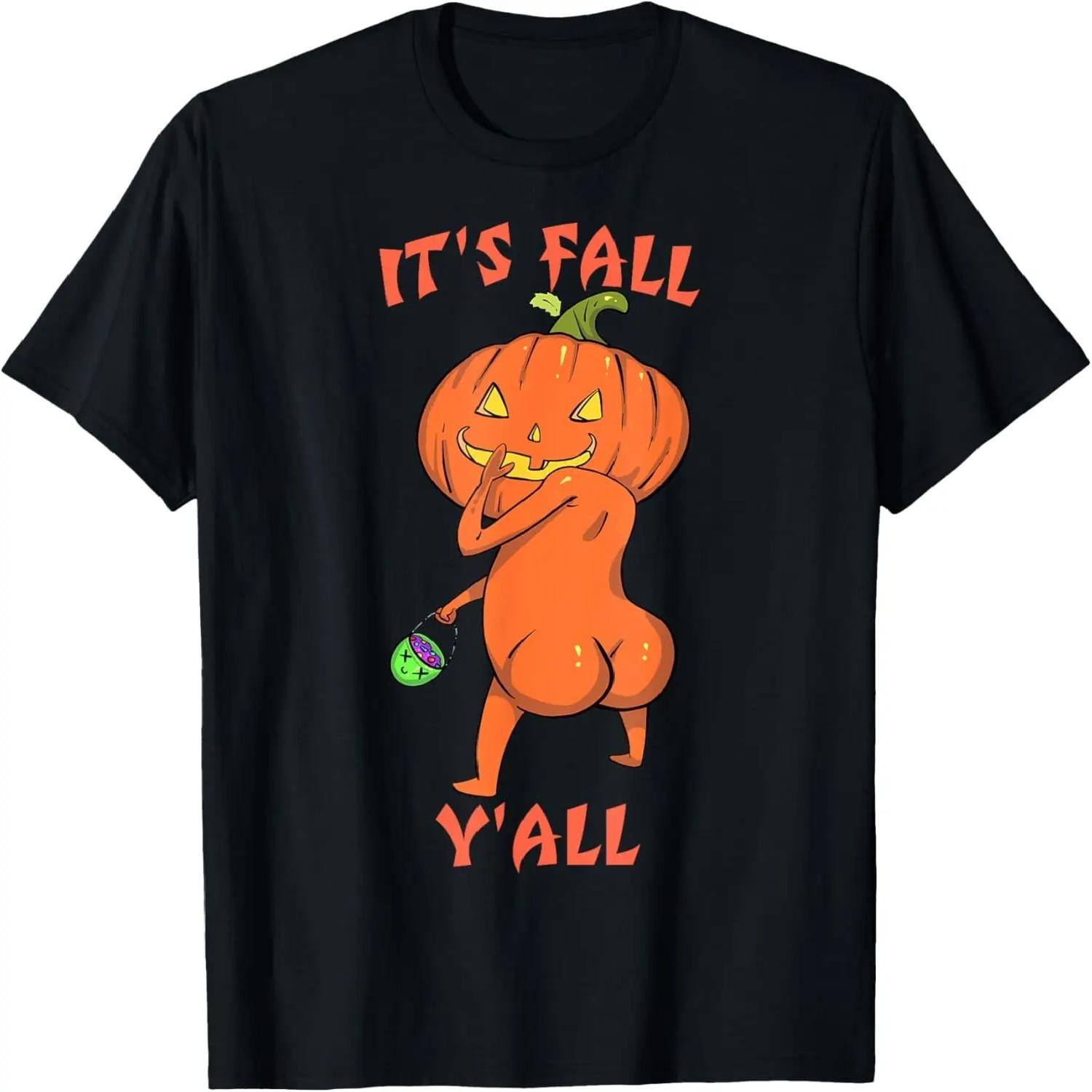 Its Fall Yall Funny Halloween Trick or Treat T-Shirt S