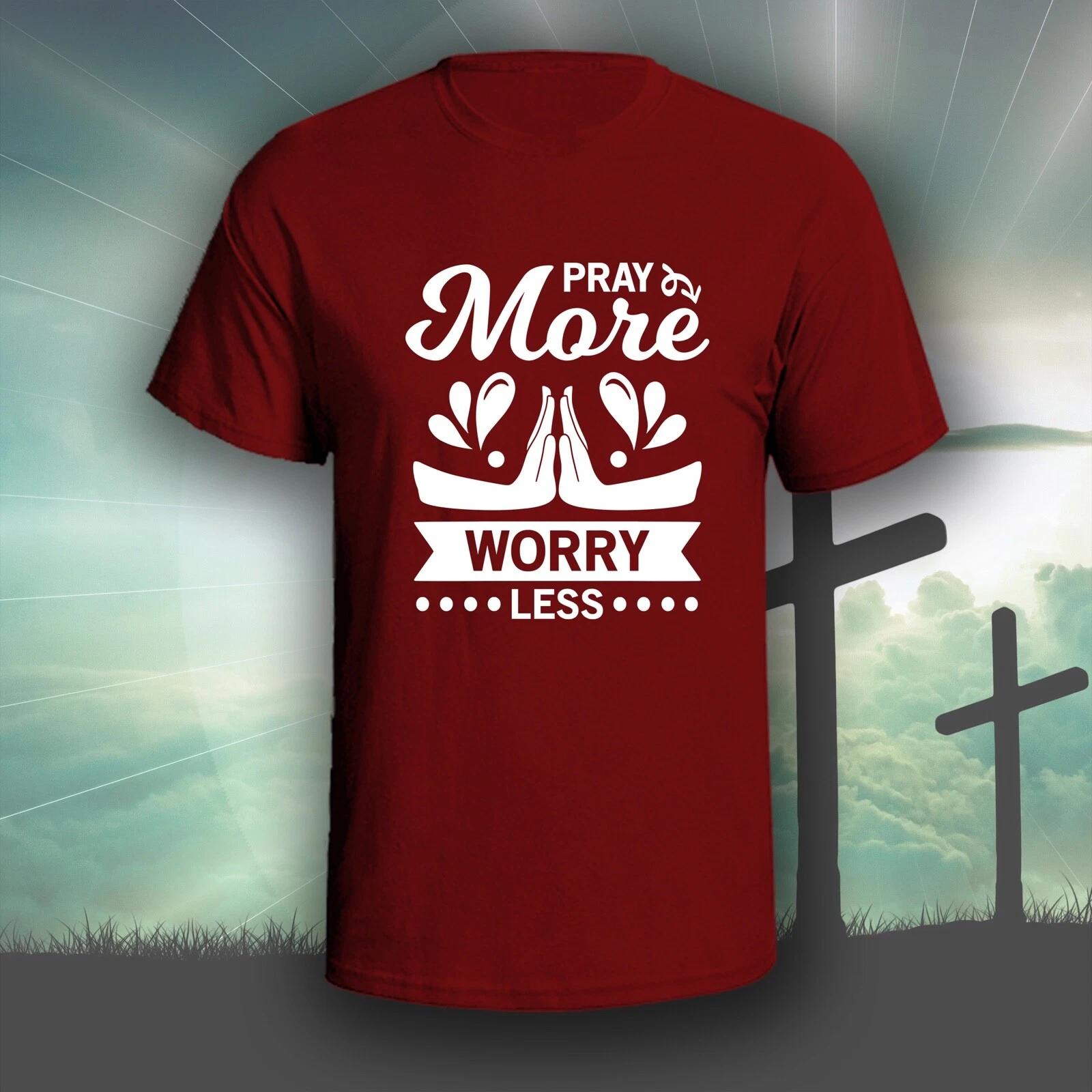Pray More Worry Less graphic tee shirt | Christian Bible God XL