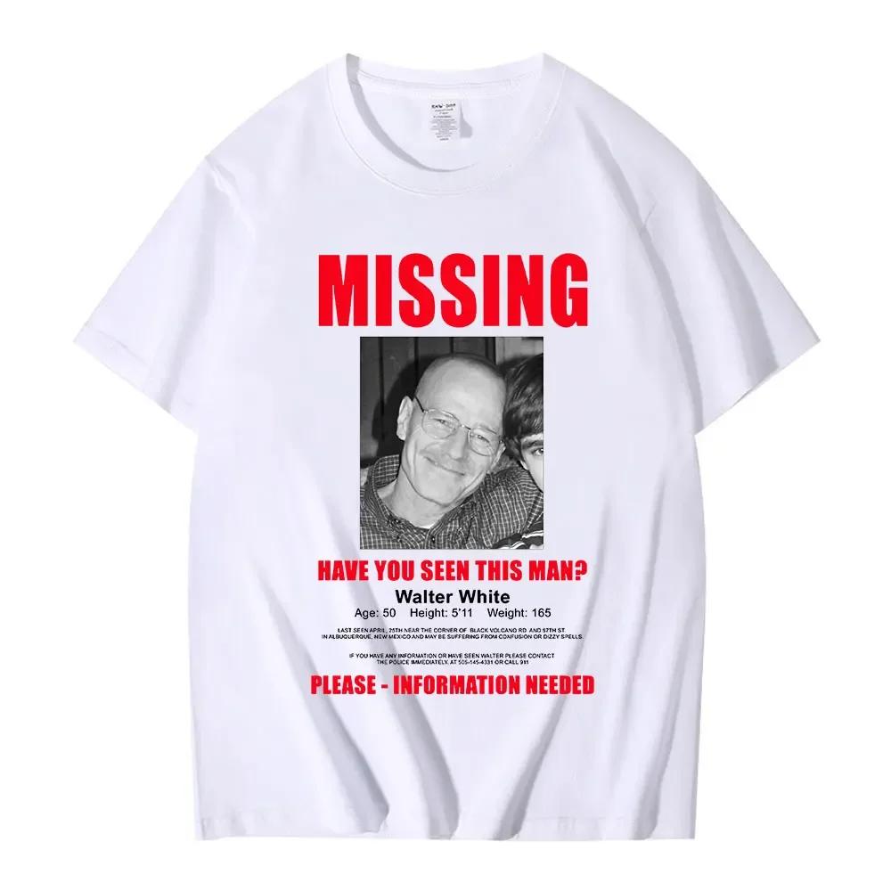 Tv Heisenberg Breaking Bad Missing Sign T Shirt Better Call Saul Graphic Print Tshirts Unisex Unisex Cotton Short Sleeves Tshirt
